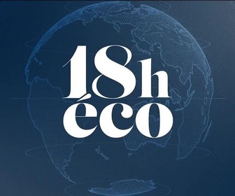 Replay Le 18h Eco - Lundi 31 août