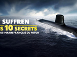Replay Suffren : les 10 secrets du sous-marin français du futur