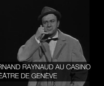 Replay Fernand Raynaud au Casino Théâtre de Genève - 16/05/2026