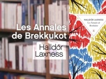 Replay La p'tite librairie - Les Annales de Brekkukot, de Halldór Laxness