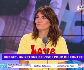 Replay Estelle Midi - Budget. Un retour de l'ISF : pour ou contre ?