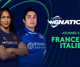 Replay Tournoi des Six Nations féminin - Journée 3 : France - Italie