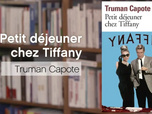 Replay La p'tite librairie - Petit déjeuner chez Tiffany - Truman Capote