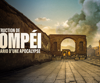 Replay Destruction de Pompéi : scénario d'une apocalypse