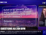 Replay 20H BFM - VOS QUESTIONS - Qu'est-ce qui garantit que gagner la guerre en Ukraine suffirait à Poutine à ne pas faire pire derrière ?