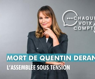 Replay Chaque voix compte - Mort de Quentin Deranque : l'Assemblée nationale sous tension