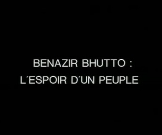 Replay Benazir Bhutto, l'espoir d'un peuple - Pakistan