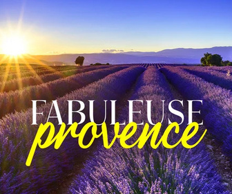 Replay Fabuleuse Provence