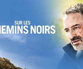 Replay Sur les chemins noirs