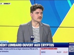 Replay Tout pour investir - L'édito crypto : Le crédit Lombard ouvert aux cryptos - 28/05