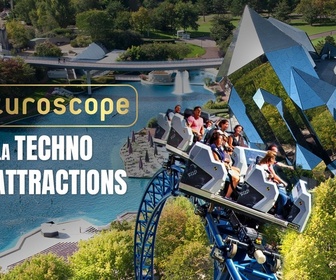 Replay Futuroscope: La techno des attractions