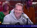 Replay Super Moscato Show - Le Kikadi du mardi 18 février