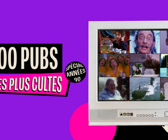 Replay Les 100 pubs les plus cultes : spécial années 90