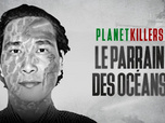 Replay Planet Killers - Le parrain des océans