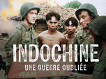 Replay Indochine, une guerre oubliée
