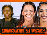 Replay WNBA Extra : Caitlin Clark régale, les Valkyries en play-offs et Marine Johannès dans le Top 5