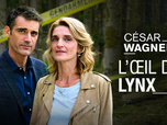 Replay César Wagner - L'oeil du lynx