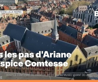 Replay Les longs formats des Locales - Dans les pas d'Ariane : L'Hospice Comtesse