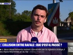 Replay 7 minutes pour comprendre - Collision entre Rafale : que s'est-il passé ? - 15/08