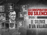 Replay La conspiration du silence - S3 E3 - Le silence d'un village