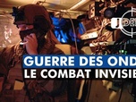 Replay Le journal de la Défense - Guerre des ondes : le combat invisible