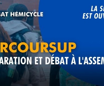 Replay La séance est ouverte ! - Parcoursup : déclaration et débat à l'Assemblée - 28/10/2026