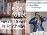 Replay La p'tite librairie - Le feu follet - Pierre Drieu la Rochelle