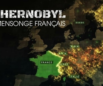 Replay Tchernobyl un mensonge français - 25/04/2026
