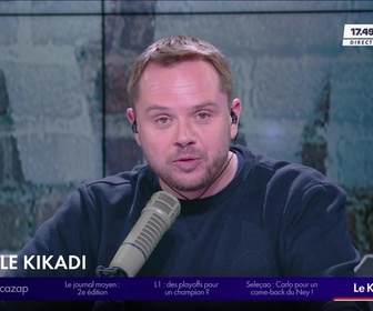 Replay Super Moscato Show - Le Kikadi du mercredi 14 mai