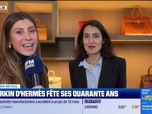 Replay Morning Retail : Le Birkin d'Hermès fête ses 40 ans, par Eva Jacquot - 02/04