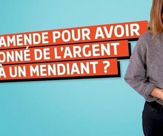 Replay Désintox - Une amende pour avoir donné de l'argent à un mendiant ?