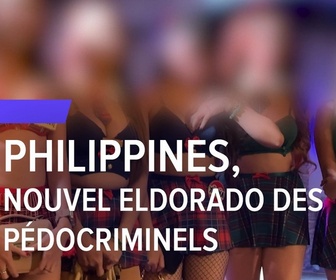 Replay Les reportages de François-Xavier Ménage - Philippines, nouvel eldorado des pédocriminels