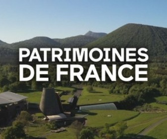 Replay Patrimoines de France - Terres de lave