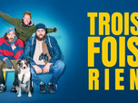 Replay Trois fois rien
