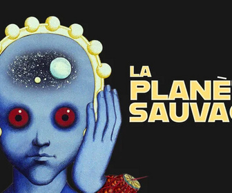 Replay La Planète sauvage