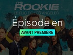 Replay The Rookie - le flic de Los Angeles - S7 E3 - Haute sécurité