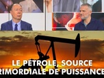 Replay DébatDoc - Le pétrole, source primordiale de puissance ?