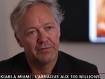 Replay De Kiabi à Miami : l'arnaque aux 100 millions - S01 E02 - La folie des grandeurs
