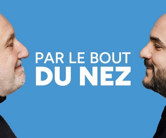 Replay Par le bout du nez