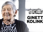 Replay Les rencontres du Papotin - Ginette Kolinka