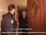 Replay 90' Enquêtes - Interpellations à risque, flags et courses-poursuites : la gendarmerie sort les muscles