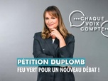 Replay Chaque voix compte - Pétition Duplomb : feu vert pour un nouveau débat !