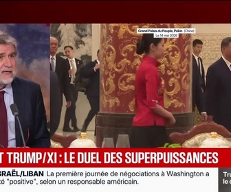 Replay BFM Grand Soir - Sommet Trump/Xi : le duel des superpuissances - 14/05