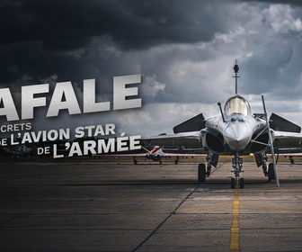 Replay Rafale : les secrets de l'avion star de l'armée française