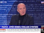 Replay Affaire suivante - Trafics : après Rennes, fusillade à Poitiers - 03/11