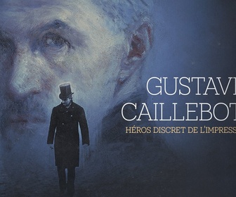 Replay Aux arts et cætera - Gustave Caillebotte, héros discret de l'impressionnisme