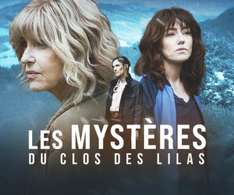 Replay Les mystères du Clos des Lilas