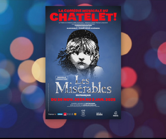 Replay À l'Affiche ! - Le grand retour de la comédie musicale Les Misérables à Paris