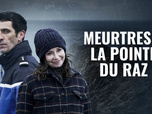 Replay Meurtres à la Pointe du Raz