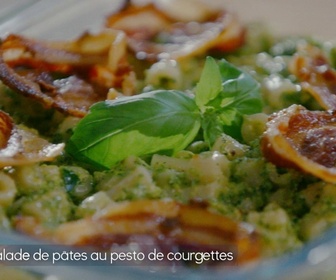 Replay Petits Plats en équilibre - Petits plats à emporter - Salade de pâtes au pesto de courgette